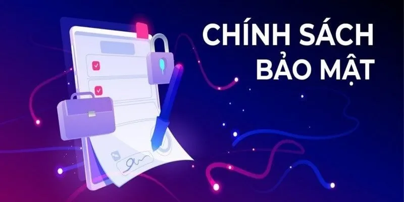 Cách Thực Hiện Chính Sách Bảo Mật An Toàn Về Quyền Riêng Tư
